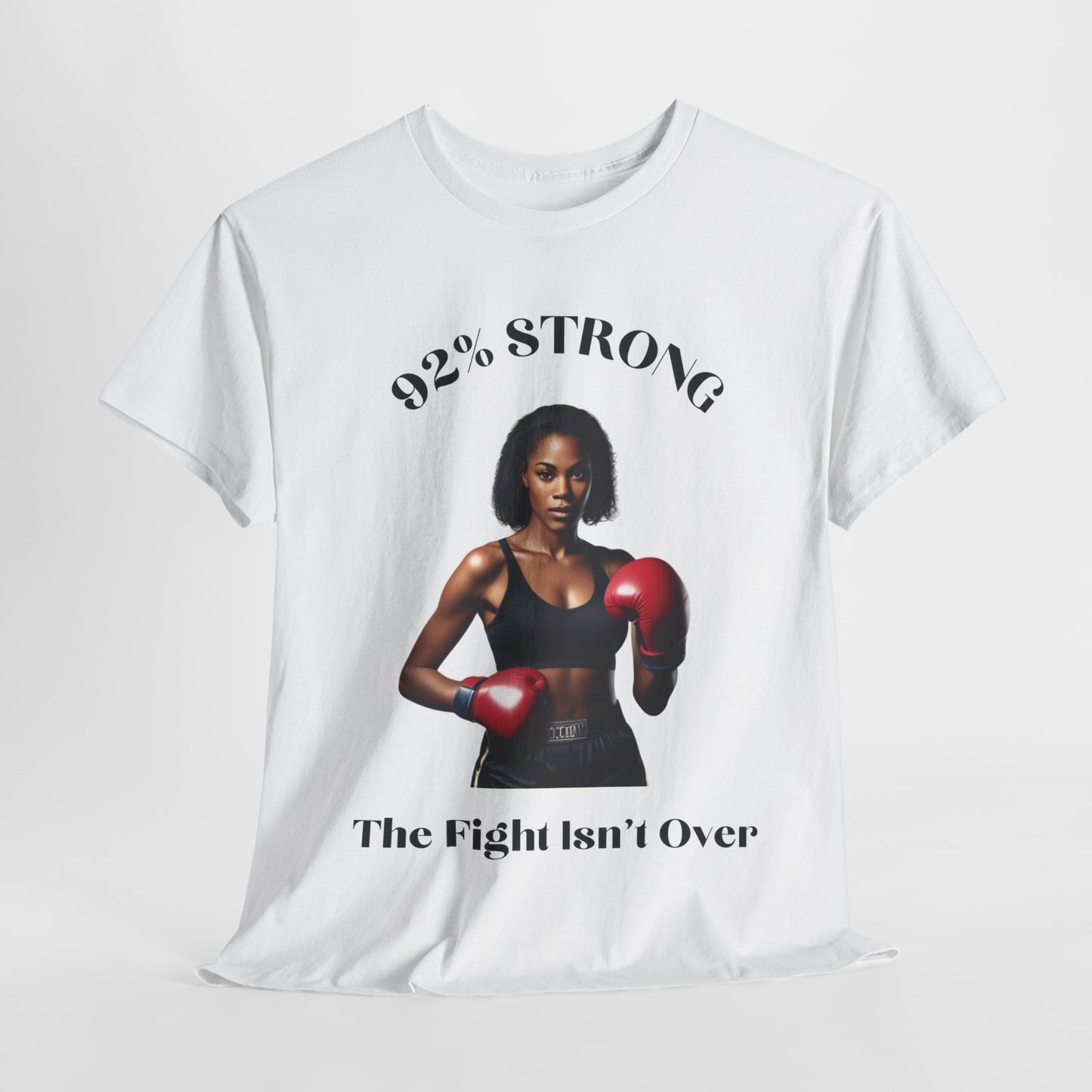 92% Strong Heavy Cotton Tee