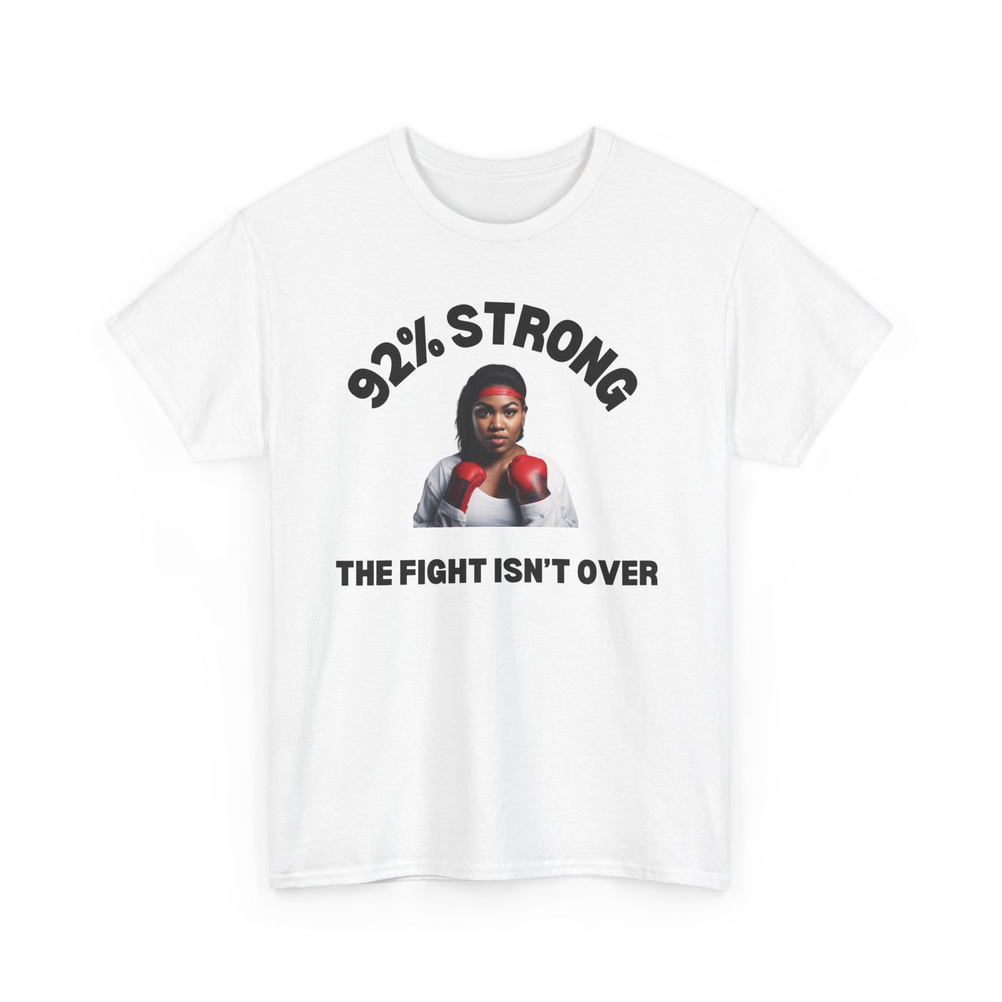 92% Strong Heavy Cotton Tee