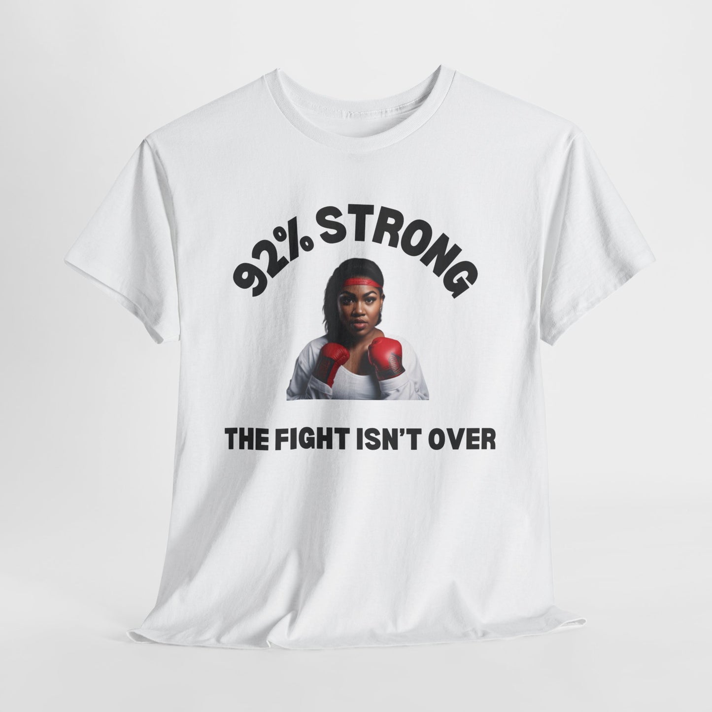 92% Strong Heavy Cotton Tee